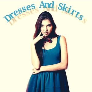Dresses and Skirts